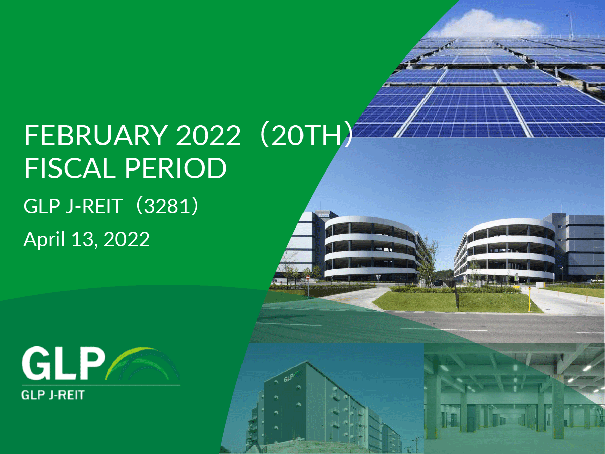GLP J-REIT 20th Period ended Feb. 2022